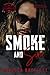 Smoke and Sin: A Haunted Hellhounds Novel