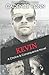 KEVIN: A CHOICE & CONSEQUENCE NOVEL: Book Three (A Choice & Consequence series)