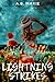 Lightning Strikes: The Healer Book One