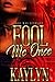 Fool Me Once: A Standalone Novel