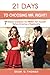 21 Days To Choosing MR. Right: 7 Biblical Questions You Must Ask Yourself Before Entering a Relationship (21 Days Series)