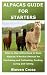 ALPACAS GUIDE FOR STARTERS:...