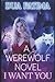 I Want You: A werewolf's lo...