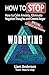 How to Stop Worrying: How To Calm Anxiety, Eliminate Negative Thoughts and Control Anger