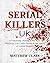 Serial Killers UK: A Disturbing Journey in the Most Shocking True Crime Stories in the History of United Kingdom (Serial Killers Collection)