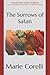 The Sorrows of Satan: Collector's Great Classics - Complete Revised Original Book for Modern Readers