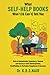 WHAT SELF-HELP BOOKS WON"T (& CAN'T) TELL YOU: Role of Indomitable Samskara, Vasana, and Karma in Self-Development; Pathfinding to Veritable Happiness & Success (Holistic Personal Development)