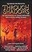 Through Shadows (Quarancon Presents)