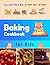 Illustrated Step-by-Step Baking Cookbook for Kids: 30 more easy and delicious recipes