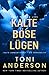 Kalte böse Lügen: Thriller (Kalte Gerechtigkeit - Die Verhandler) (German Edition)