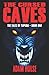 The Cursed Caves: A Horror Novel