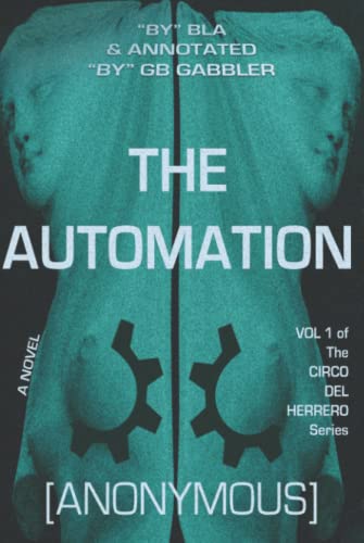 The Automation: Vol. 1 of the Mythpunk Circo del Herrero Series