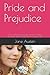Pride and Prejudice: One of the most popular novels in English literature with over 20 million copies sold