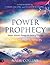 Power Prophecy (Large Print Edition): Release Miracles Through the Power of Prophecy