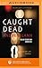 Caught Dead (The Rick Van Lam Mysteries)