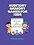 Auditory Memory Games for Kids