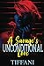 A Savage's Unconditional Love: A Revised Standalone