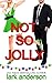 Not So Jolly
