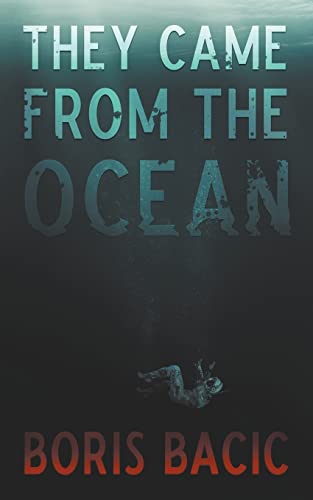 They Came from the Ocean (Creature Encounters #2)