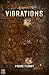 Vibrations (French Edition)