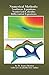 Numerical Methods: Nonlinear Equations, Numerical Calculus, & Differential Equations