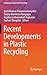 Recent Developments in Plastic Recycling (Composites Science and Technology)