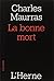 LA BONNE MORT