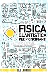 Fisica Quantistic...