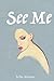 See Me
