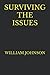 SURVIVING THE ISSUES