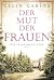 Der Mut der Frauen (Die Falkenbach-Saga) (German Edition)