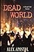Dead World: A Dead Soil Novel