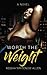 Worth the Weight: A Love Like No Other (A Love Like No Other series)