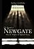 The Chronicles of Newgate: From the Twelfth to the Eighteenth Century: Volume I & II, Complete