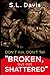 Don't Ask...Don't Tell: Broken, But Not Shattered
