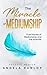 The Miracle of Mediumship: True stories of Mediumship and the Afterlife
