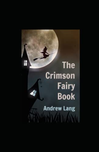 The Crimson Fairy Book: Annotated