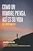 Como un hombre piensa, así es su vida (Colección: Sabiduría Clásica): Spanish Edition