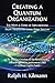 Creating a Quantum Organization: The Whys and Hows of Implementing Eight Tracks for Long-Term Success