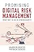 Promising Digital Risk Management: What not to do in Cybersecurity