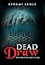 Dead Draw: Book Three of the Sophie Lee Saga