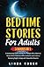 Bedtime Stories for Adults:...