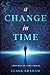 A Change in Time: Troubles in Time Travel
