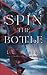 Spin the Bottle (The Summervale Series)