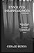 Unsolved Disappearances (Volume 1): Missing People, Mysterious Vanishings, Kidnappings and Cold Abduction Cases
