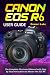 Canon EOS R6 User Guide: Th...