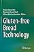Gluten-free Bread Technology