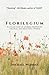 Florilegium: A collection of stories inspired by beautiful and unusual words