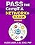PASS the CompTIA Network+ Exam N10-008