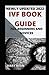 Newly Updated 2022 IVF Book Guide For Beginners And Novices